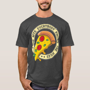 Funny 1 Pizza Jeder kennt die Regeln für die Leben T-Shirt