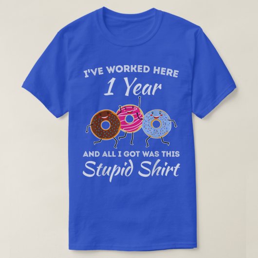 Funny 1 Year Work Anniversary One Year Employee Ap T-Shirt (Design vorne)