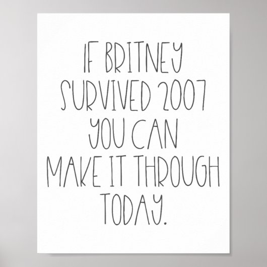 Funny 2007 Britney Motivational Poster (Vorne)