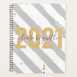 Funny 2021 Seien Sie vorsichtig Silver Stripe Planer