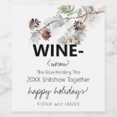 Funny 2023 Weinkleber hält uns zusammen mit der Na Weinetikett (Einzelnes Label)