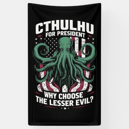 Funny 2024 Wahlen Cthulhu für den Präsidenten Banner (Vertikal)