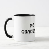 Funny 2025 Abschluss ME GRADUATE I SMART Tasse (Links)