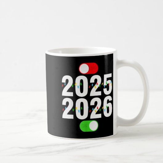 Funny 2025 Off 2026 On Christmas Lights Happy New Kaffeetasse (Rechts)