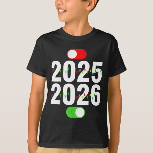 Funny 2025 Off 2026 On Christmas Lights Happy New T-Shirt (Vorderseite)