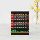 Funny 2026 Will Be My Year Sitive Comeback Humor  Karte (Gelbe Blume)