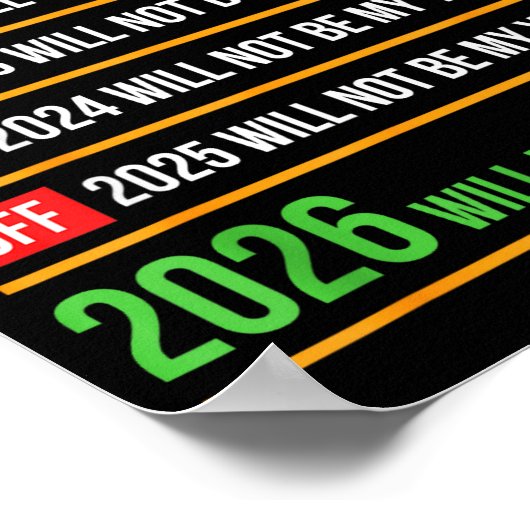 Funny 2026 Will Be My Year Sitive Comeback Humor  Poster (Ecke)