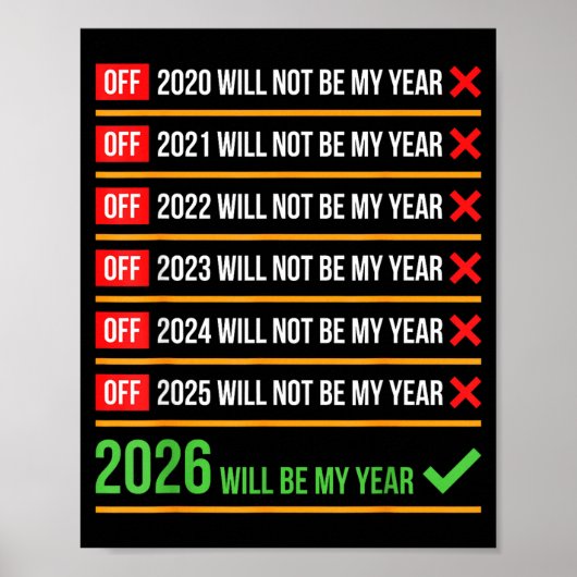 Funny 2026 Will Be My Year Sitive Comeback Humor  Poster (Vorne)