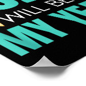 Funny 2026 Will Be My Year Sitive Motivation New B Poster (Ecke)