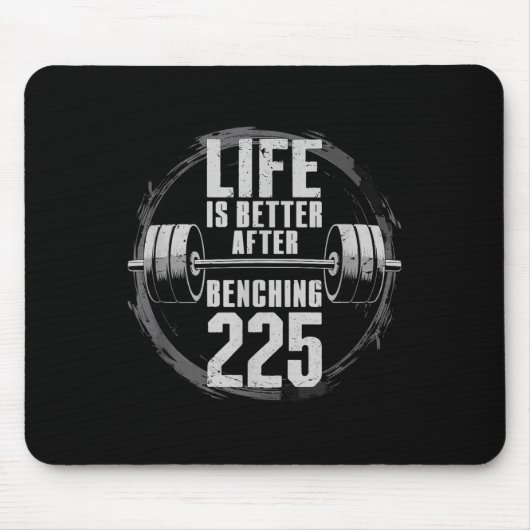 Funny 225 Pound Bench Press Gym - Besser nach Ben Mousepad (Vorne)