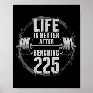 Funny 225 Pound Bench Press Gym - Besser nach Ben Poster