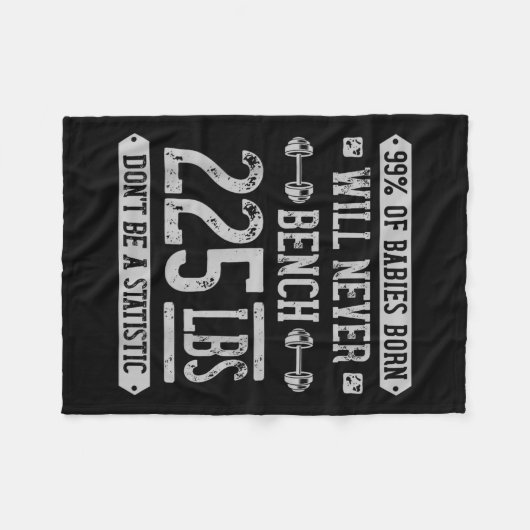 Funny 225 Pound Bench Press Gym - Sei kein Statis Fleecedecke (Vorderseite (Horizontal))