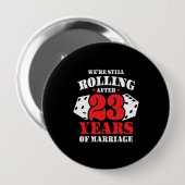 Funny 23. Jubiläumspaare Verheiratet 23 Jahre Button (Vorne & Hinten)