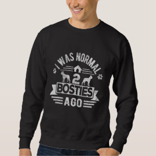 Funny 2 Boston Terriers Bostie Mama Bostie Vater R Sweatshirt