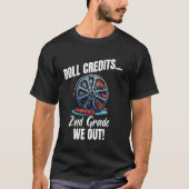 Funny 2nd Grade Abschluss Roll Credits We Out Tee (Vorderseite)