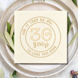 Funny 30. Geburtstag Party Dreißig Dreißig Servietten Mit Folie<br><div class="desc">Das lustige 30. Geburtstag Party Dreißig Dreißiger Foil Stamps Papier Napkins enthält den Text "Es hat 30 Jahre gedauert,  um so gut auszusehen" in der modernen Schrift Typografie,  die mit blumigen Blätter und einem schlichten Liebe-Herz besticht. Perfekt für die Feiern zum dreißigsten Geburtstag. Erstellt von Evco Studio www.zazzle.com/store/evcostudio</div>