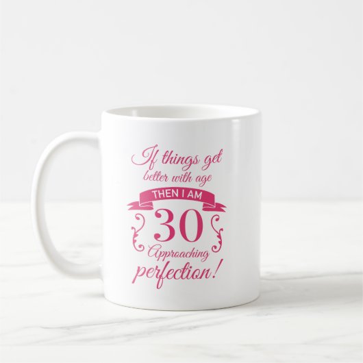 Funny 30. Geburtstag 'Perfection' Kaffeetasse (Links)