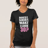 Funny 30. Geburtstag T - Shirt (Vorderseite)