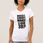 Funny 30. Geburtstag T - Shirt (Vorderseite)