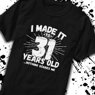 Funny 31. Geburtstag Zitat sarkastisch 31 Jahre al T-Shirt