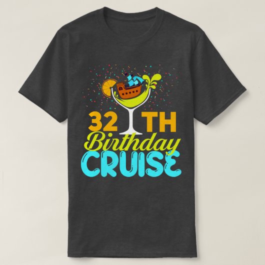 Funny 32. Geburtstag Kreuzfahrt T-Shirt (Design vorne)