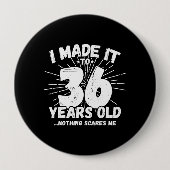 Funny 36. Geburtstag Zitat sarkastisch 36 Jahre al Button (Vorderseite)