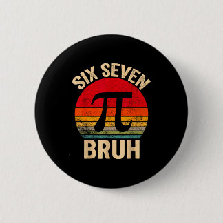 Funny 3.14 67 6 7 meme design cute math nerd gen z button