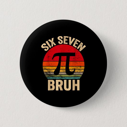 Funny 3.14 67 6 7 meme design cute math nerd gen z button (Vorderseite)