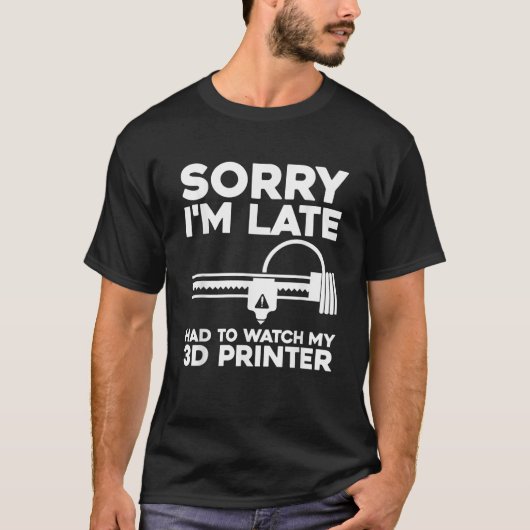 Funny 3D Printer Design for Men Women 3D Printing T-Shirt (Vorderseite)