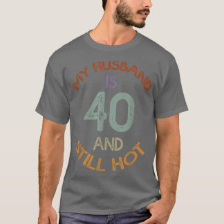 Funny 40. Geburtstag Designs mein Mann ist 40 und T-Shirt