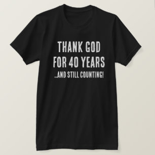 Funny 40. Geburtstag Meilenstein Christlich Religi T-Shirt