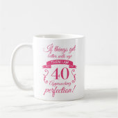 Funny 40. Geburtstag 'Perfection' Kaffeetasse (Links)