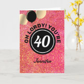 Funny 40. Geburtstag Pink Glitzer Personalisiert Karte (Gelbe Blume)