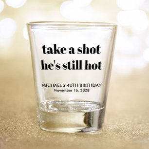 Funny 40. Geburtstag Shot Glass Schnapsglas