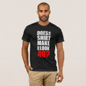 Funny 40. Geburtstag T - Shirt (Vorne ganz)