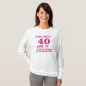 Funny 40. Geburtstag T-Shirt (Vorne ganz)