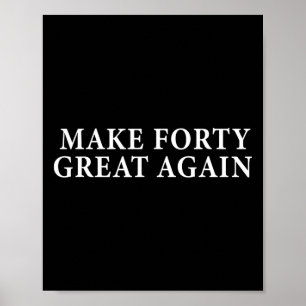 Funny 40. Geburtstagsgeschenk für konservativen Tr Poster