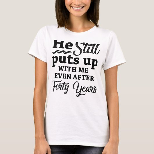 Funny 40. Hochzeitstag T-Shirt (Vorderseite)