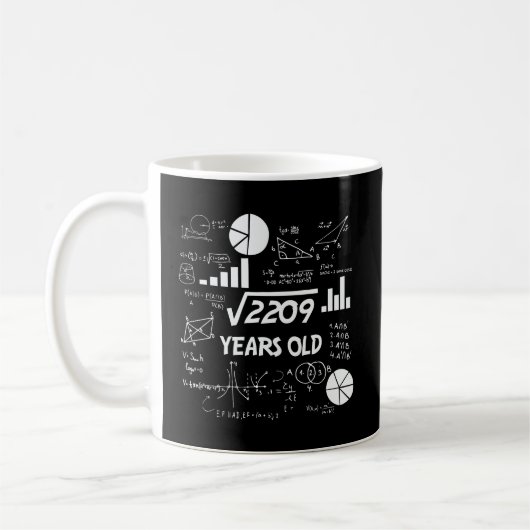 Funny 47 Geburtstag Geschenk Mathematik Platz Wurz Kaffeetasse (Links)