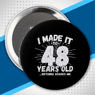 Funny 48. Geburtstag Zitat sarkastisch 48 Jahre al Button