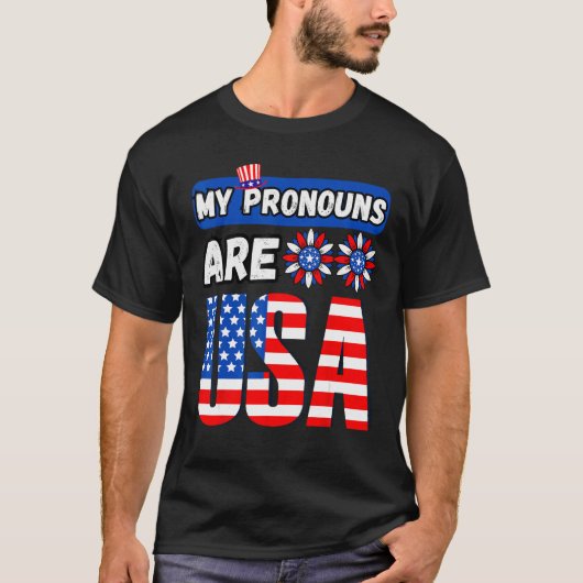 Funny 4th of july my pronouns are USA T-Shirt (Vorderseite)