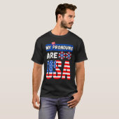 Funny 4th of july my pronouns are USA T-Shirt (Vorne ganz)