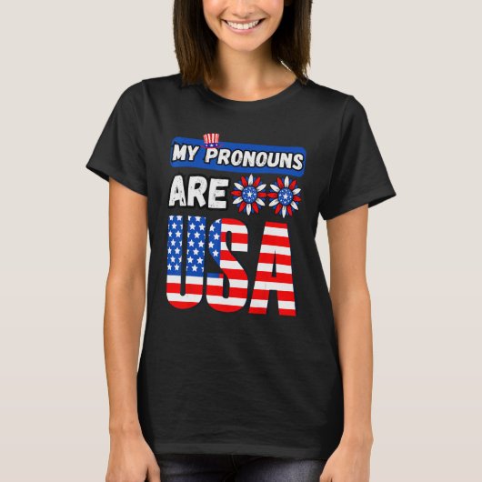 Funny 4th of july my pronouns are USA T-Shirt (Vorderseite)