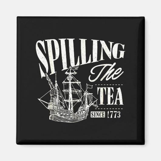 Funny 4th Of July Slling The Tea Since 1773 Magnet (Vorne)