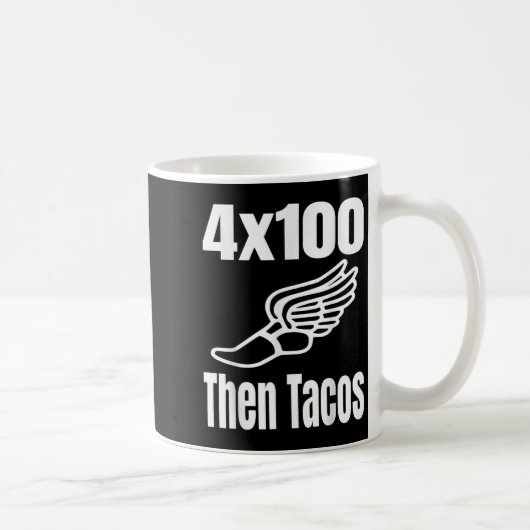 Funny 4x100 dann Tacos 100 Meter Relay Race Runner Kaffeetasse (Rechts)