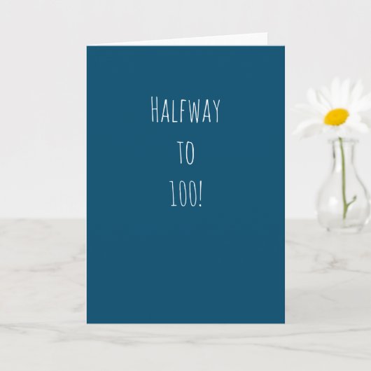 Funny 50. Geburtstag | Auf halbem Weg bis 100! Karte (Kleine Pflanze)
