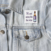 Funny 50. Geburtstag Geschenkideen Button (Beispiel)