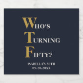 Funny 50. Geburtstag WTF Humorische Angewohnheit Bierflaschenetikett (Einzelnes Label)