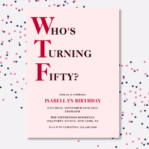 Funny 50. Geburtstag WTF Humorrosa Einladung