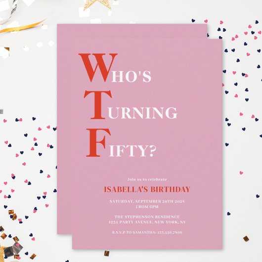 Funny 50. Geburtstag WTF Humorvoll Einladung